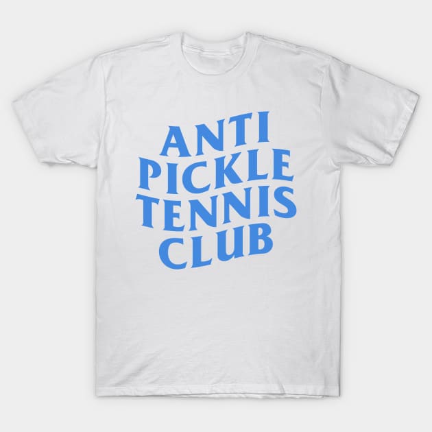 Anti Pickleball Tennis Club T-Shirt by CoVA Tennis